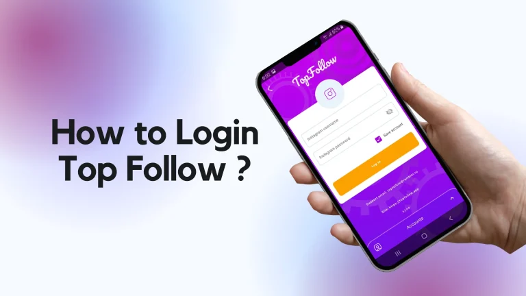 Easy step by step TopFollow Login